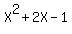 X%5E2%2B2X-1