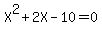 X%5E2%2B2X-10=0
