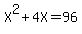 X%5E2%2B4X=96