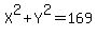 X%5E2%2BY%5E2=169