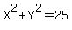 X%5E2%2BY%5E2=25