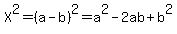 X%5E2=%28a-b%29%5E2=a%5E2-2ab%2Bb%5E2