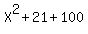 X%5E2+%2B+21+%2B+100