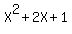 X%5E2+%2B+2X+%2B+1