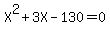 X%5E2+%2B+3X+-+130+=+0
