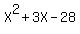 X%5E2+%2B+3X+-+28