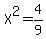 X%5E2+=+4%2F9