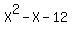 X%5E2+-X-12