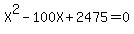 X%5E2-100X%2B2475=0