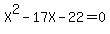 X%5E2-17X-22=0