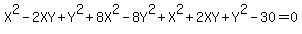 X%5E2-2XY%2BY%5E2%2B8X%5E2-8Y%5E2%2BX%5E2%2B2XY%2BY%5E2-30=0