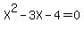 X%5E2-3X-4=0