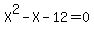 X%5E2-X-12=0