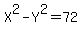 X%5E2-Y%5E2=72