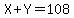 X+%2B+Y+=+108