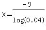 X+=+%28-9%29%2Flog%28%280.04%29%29