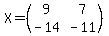 X+=+%28matrix%282%2C2%2C9%2C7%2C-14%2C-11%29%29