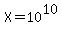 X+=+10%5E10+