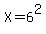 X+=+6%5E2