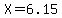 X+=+6.15