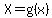 X+=+g%28x%29