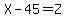 X+-+45+=+Z