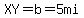 XY=b=5mi