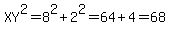 XY%5E2=8%5E2%2B2%5E2=64%2B4=68