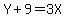Y%2B9=3X