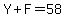 Y%2BF=58