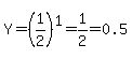 Y=%281%2F2%29%5E1=1%2F2=0.5