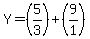 Y=%285%2F3%29%2B%289%2F1%29