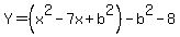 Y=%28x%5E2-7x%2Bb%5E2%29-b%5E2-8