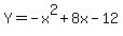 Y=-x%5E2%2B8x-12