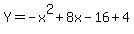 Y=-x%5E2%2B8x-16%2B+4