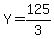 Y=125%2F3