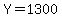 Y=1300