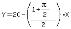 Y=20-%28%281%2Bpi%2F2%29%2F2%29X