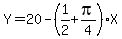 Y=20-%281%2F2%2Bpi%2F4%29X