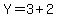 Y=3%2B2