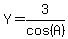 Y=3%2Fcos%28A%29