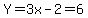 Y=3x-2=6