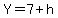 Y=7%2Bh