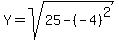 Y=sqrt%2825-%28-4%29%5E2%29