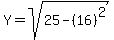 Y=sqrt%2825-%2816%29%5E2%29