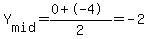 Y%5Bmid%5D=%280%2B-4%29%2F2=-2