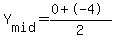 Y%5Bmid%5D+=%280%2B-4%29%2F2