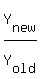 Y%5Bnew%5D%2FY%5Bold%5D