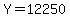 Y+=+12250
