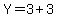 Y+=+3%2B3
